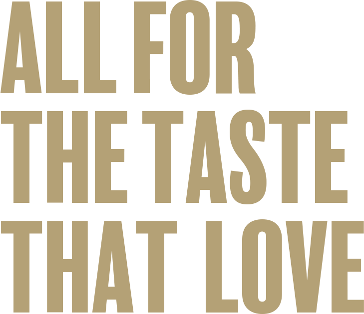 All_for_the_taste_that_love